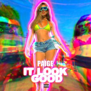It Look Good (Explicit)