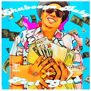Feel Good (Explicit)