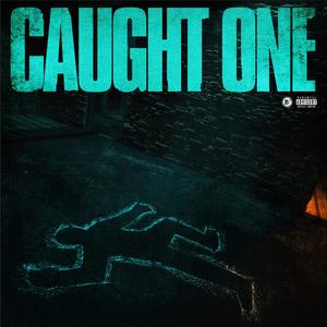 Caught One (Explicit)