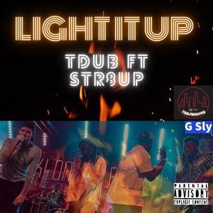 Light It Up (feat. STR8UP) (Explicit)