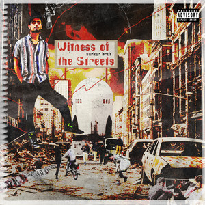 Witness of the Streets (Explicit)