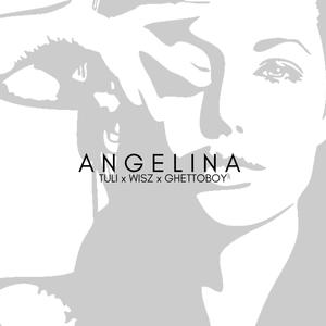 ANGELINA (feat. GHETTOBOY & WISZ)