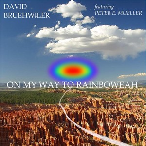 On My Way to Rainboweah(feat. Peter E. Mueller)