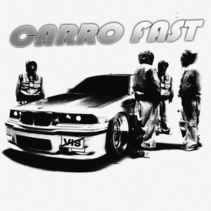 Carro Fast (Explicit)