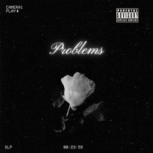 Problems (feat. Rockstar Blanco) (Explicit)