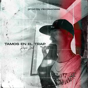 Tamos en el Trap (feat. Nicolasc) [Explicit]