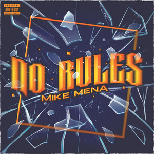 No Rules (Explicit)