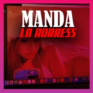 MANDA LA ADDRESS (Explicit)