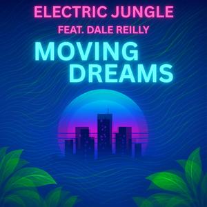 Moving Dreams (feat. Dale Reilly) [2025]