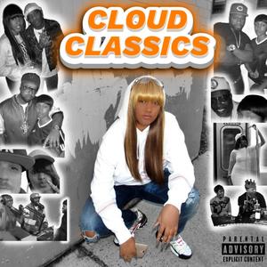 Cloud Classics Compilation (Explicit)