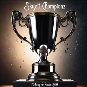 Skyett Championz (Explicit)
