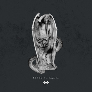 Freak (feat. Dragon One) (Explicit)
