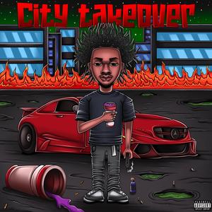 City Takeover (Explicit)