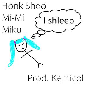 Honk Shoo Mi-Mi Miku (feat. Hatsune Miku)