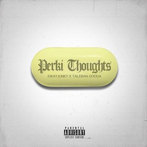 Perki Thoughts (Explicit)