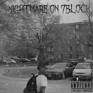 Nightmare On 7 Block (Explicit)