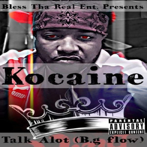 Talk Alot (B.G. Flow) [Explicit]