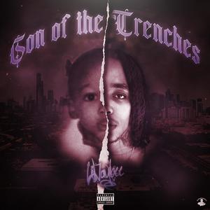 SON OF THE TRENCHES (Explicit)