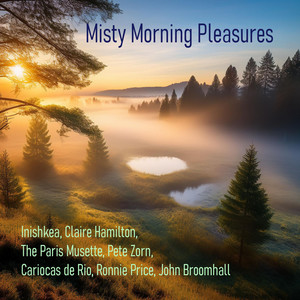 Misty Morning Pleasures