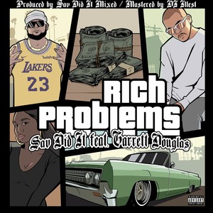 Rich Problems (feat. Garrett Douglas) [Explicit]