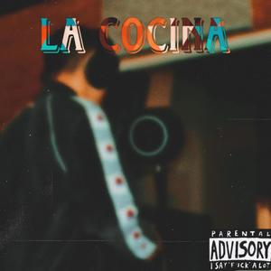 La Cocina (Explicit)