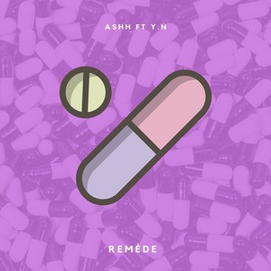 Remède (feat. Y.N) (Explicit)