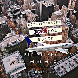 Sophisticated Dopeboy Music (Explicit)