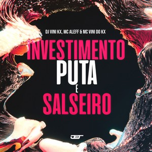 Investimento, Puta e Salseiro (Explicit)