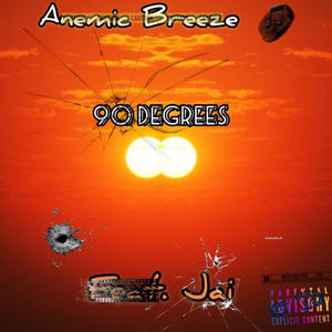 90 Degreez (Explicit)