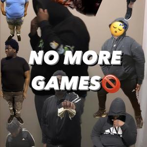 No More Games (Explicit)