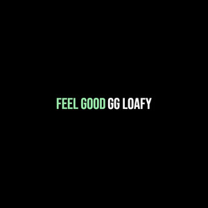 Feel Good (Explicit)