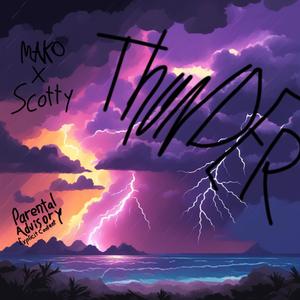 THUNDER (feat. 365.Scotty) [Explicit]