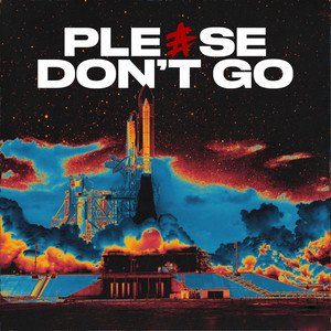 Please Don't Go (Explicit)
