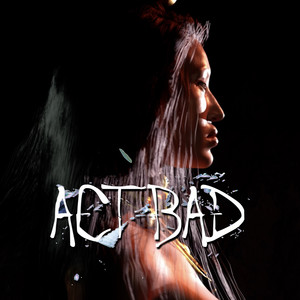 Act Bad (Roza Terenzi Remix)
