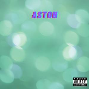 Aston (Explicit)