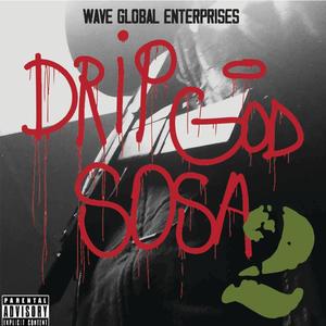 Drip God Sosa 2 (Explicit)