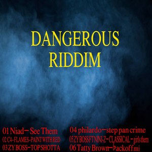 Dangerous Riddim (Explicit)