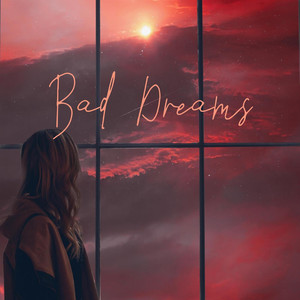 Bad Dreams (Explicit)