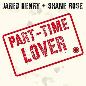 Part-Time Lover (feat. Shane Rose)