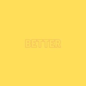 Better (Explicit)