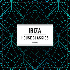 Ibiza House Classics