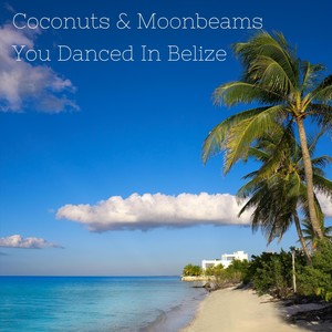 You Danced in Belize