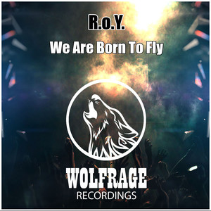We Are Born To Fly (Original Mix)