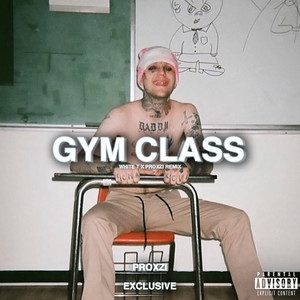 Gym Class (Explicit)
