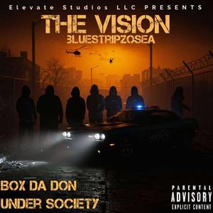 The Vision (feat. Box Da Don, Ishue$ & Dert Tha Ripper) (Explicit)