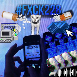 #fxck228 (Explicit)