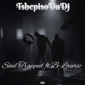 Soul Trapped (Explicit)