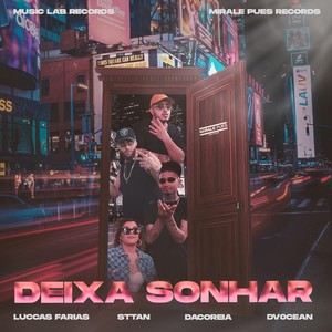 Deixa Sonhar (feat. Dacoreia, Sttan & Dv0cean)