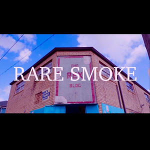 Rare Smoke (feat. Tsmoke) [Explicit]