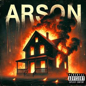 ARSON (feat. 8088Y & CHANCHO) (Explicit)